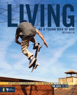 Living as a Young Man of God 1