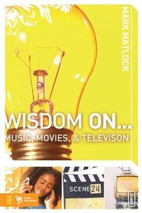 bokomslag Wisdom On ... Music, Movies and Television