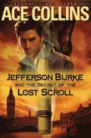 Jefferson Burke and the Secret of the Lost Scroll