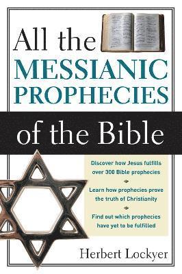bokomslag All the Messianic Prophecies of the Bible