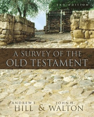 A Survey of the Old Testament 1