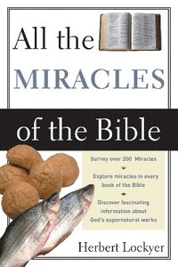 bokomslag All the Miracles of the Bible