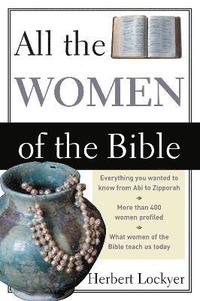 bokomslag All the Women of the Bible