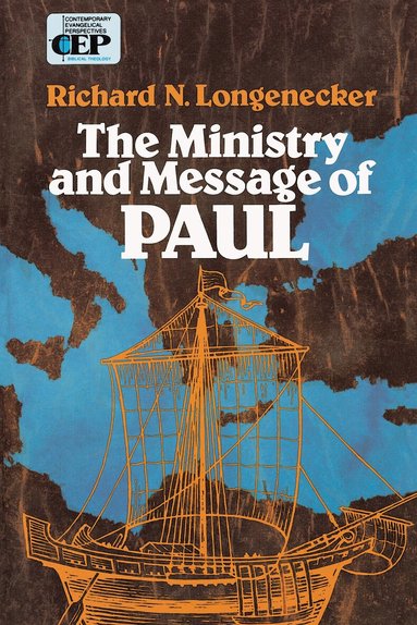 Richard N. Longenecker - Ministry and Message of Paul, Häftad