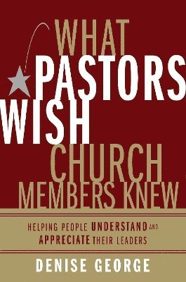 bokomslag What Pastors Wish Church Members Knew