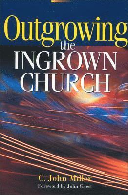 bokomslag Outgrowing the Ingrown Church
