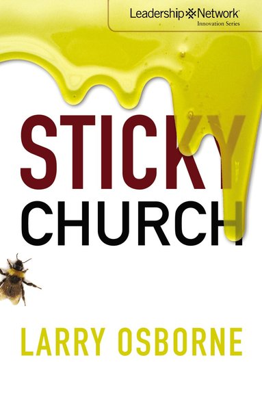 Larry Osborne - Sticky Church, Häftad