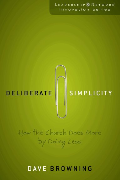Dave Browning - Deliberate Simplicity, Häftad