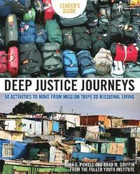 bokomslag Deep Justice Journeys Leader's Guide