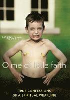 bokomslag O Me of Little Faith