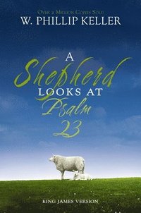 bokomslag A Shepherd Looks at Psalm 23