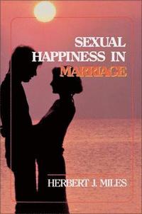 bokomslag Sexual Happiness in Marriage, Revised Edition