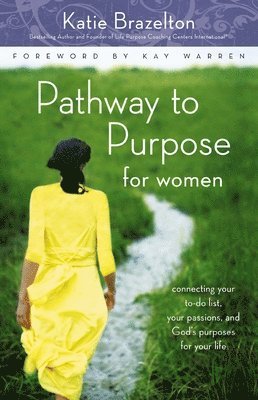 Katie Brazelton, Katherine Brazelton - Pathway to Purpose for Women, Häftad