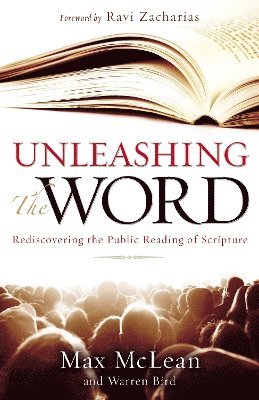 Max McLean, Warren Bird, Max Mclean - Unleashing the Word, Häftad