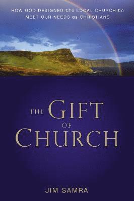 The Gift of Church 1