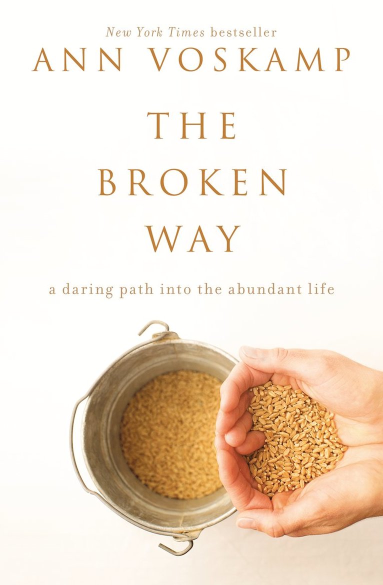 Ann Voskamp - Broken Way, Inbunden