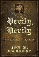 Jon Sweeney - Verily, Verily: The KJV - 400 Years of Influence and Beauty, Inbunden