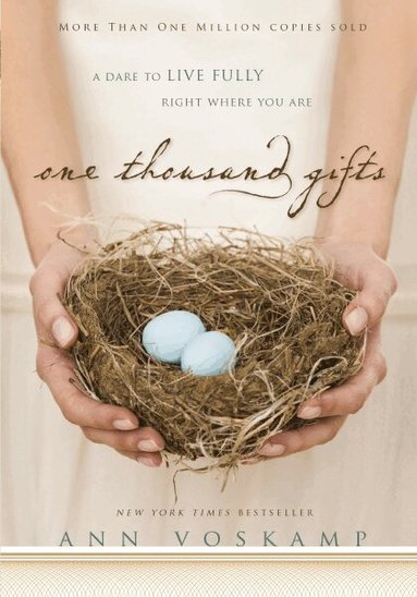 Ann Voskamp - One Thousand Gifts, Inbunden