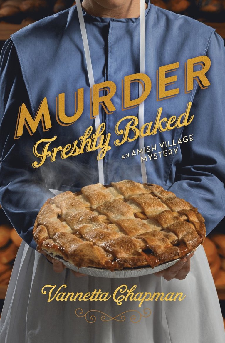 Vannetta Chapman - Murder Freshly Baked, Häftad