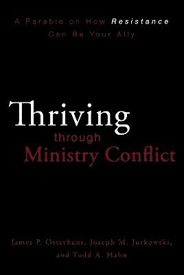 Thriving through Ministry Conflict 1