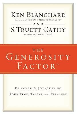 Ken Blanchard, S.Truett Cathy, S. Truett Cathy - Generosity Factor, Häftad