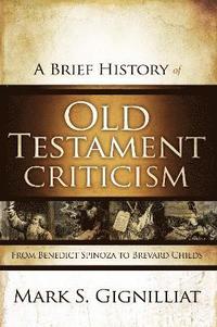 bokomslag A Brief History of Old Testament Criticism