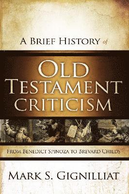 Brief History of Old Testament Criticism