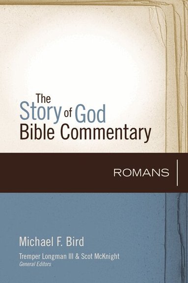 Michael F. Bird, Scot McKnight, Scot Mcknight - Romans, Inbunden