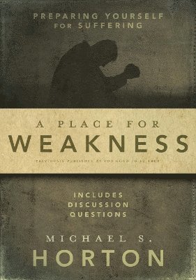 Place for Weakness