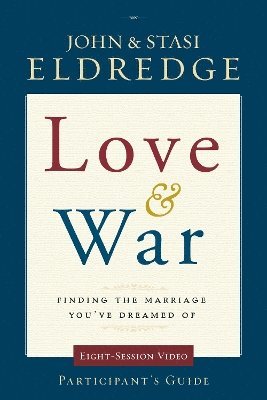 Love and War Participant's Guide 1
