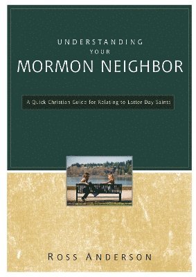 Understanding Your Mormon Neighbor 1