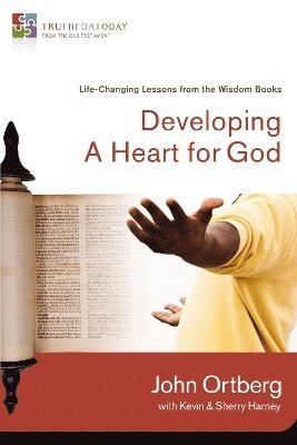 bokomslag Developing a Heart for God