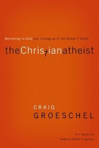 bokomslag Christian Atheist Bible Study Participant's Guide