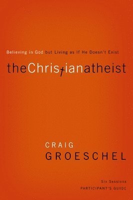 bokomslag Christian Atheist Bible Study Participant's Guide