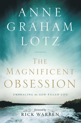 bokomslag The Magnificent Obsession: Embracing the God-Filled Life
