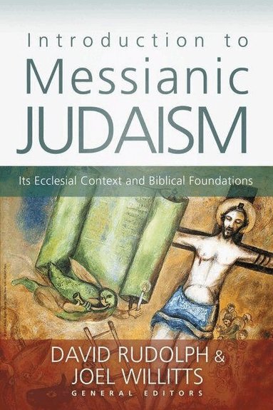 Joel Willitts, David J. Rudolph, Joel Willitts - Introduction to Messianic Judaism, Häftad