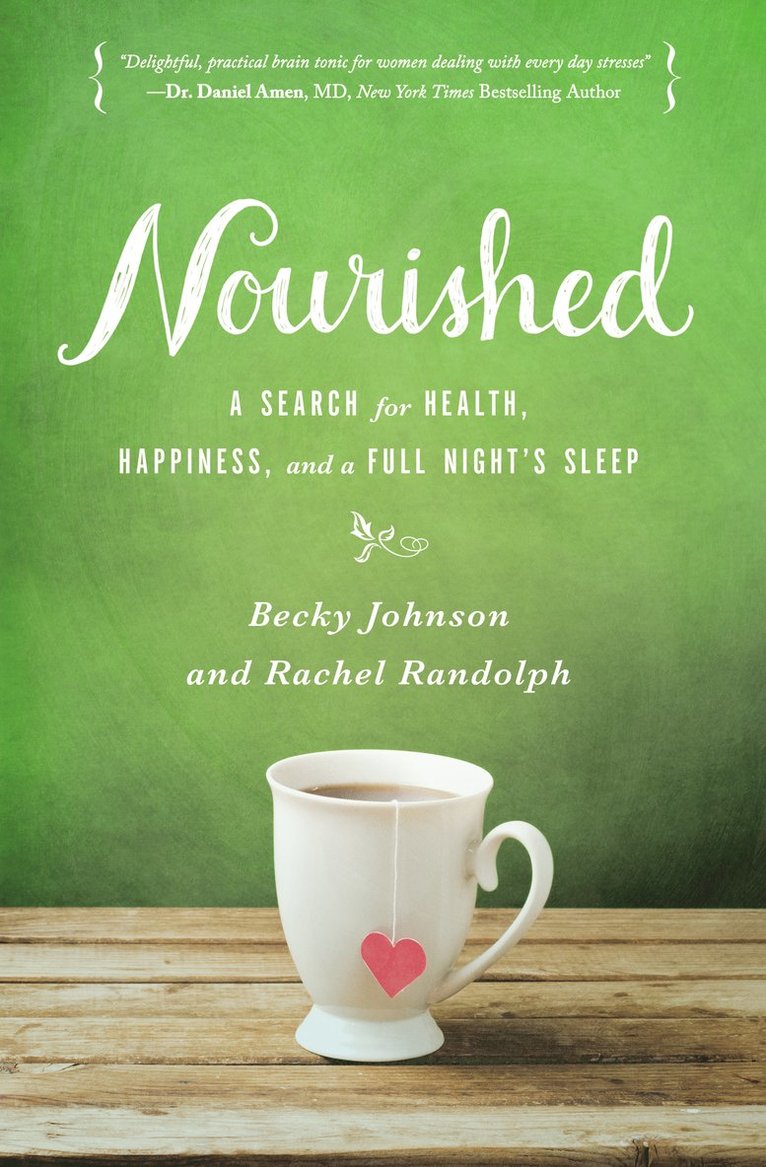 Becky Johnson, Rachel Randolph - Nourished, Häftad