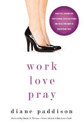 Work, Love, Pray 1