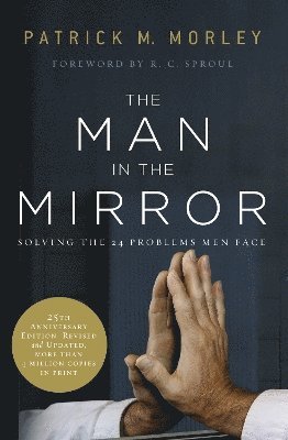 Patrick Morley - Man in the Mirror, Häftad