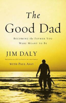 Jim Daly - The Good Dad, Häftad