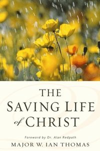 bokomslag The Saving Life of Christ