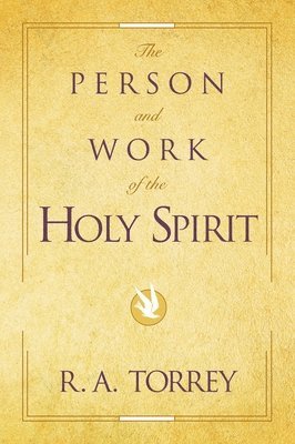 bokomslag The Person and Work of the Holy Spirit