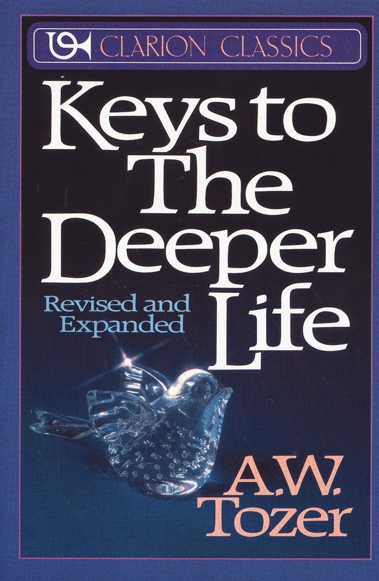 Keys to the Deeper Life 1