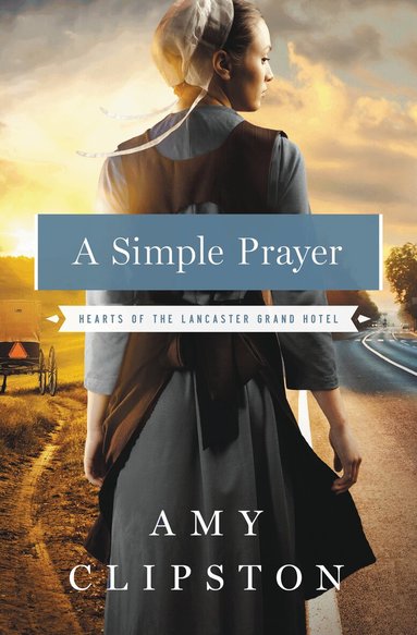 Amy Clipston - Simple Prayer, Häftad