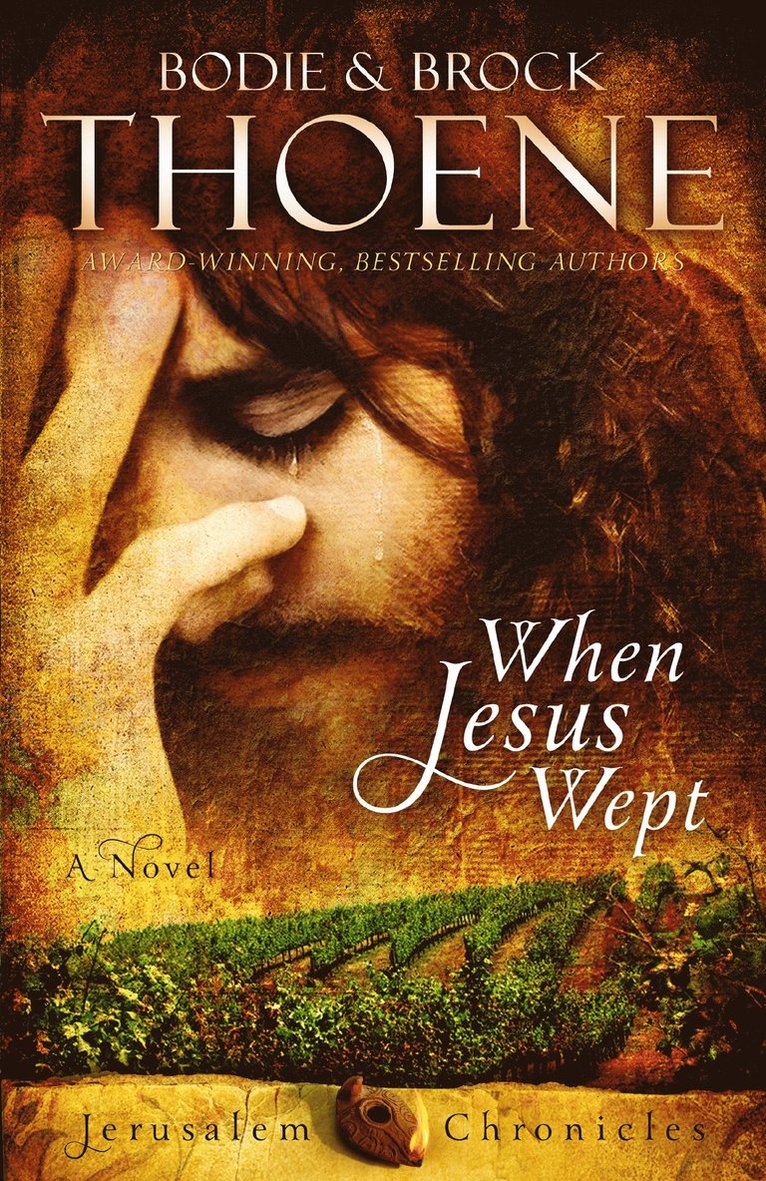 Bodie Thoene, Brock Thoene, Bodie and Brock Thoene - When Jesus Wept, Häftad