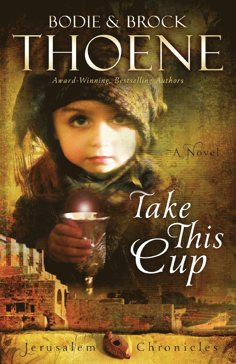 Bodie Thoene, Bodie and Brock Thoene, Bodie And Brock Thoene - Take This Cup, Häftad