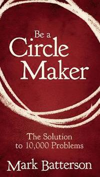 bokomslag Be a Circle Maker