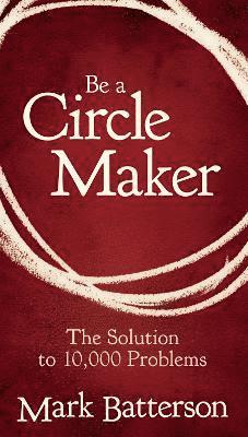 bokomslag Be a Circle Maker
