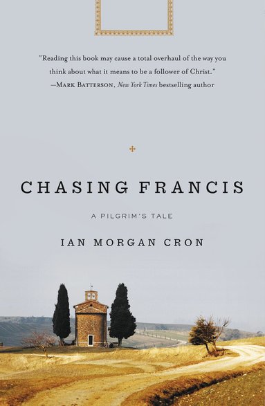 Ian Morgan Cron - Chasing Francis, Häftad