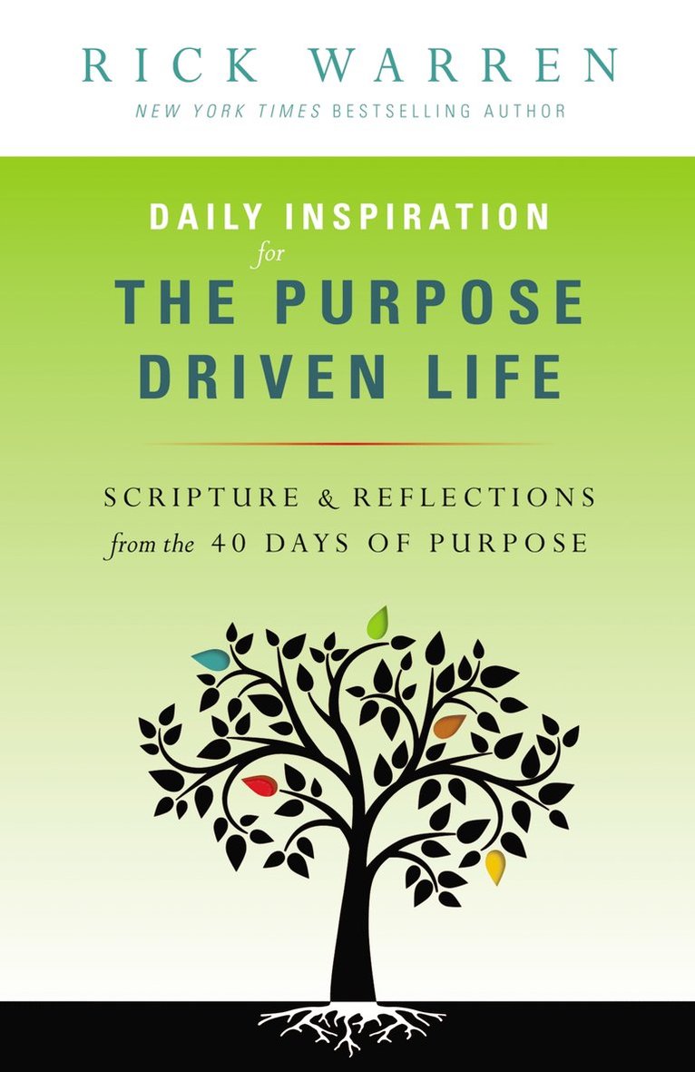 Daily Inspiration for the Purpose Driven Life 1